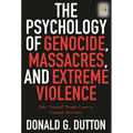 The Psychology of Genocide, Massacres, and Extreme Violence: Why Normal People Come to Commit Atrocities