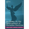 An Essay on the Development of Christian Doctrine