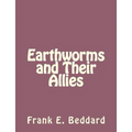 Earthworms and Their Allies