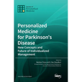 Personalized Medicine for Parkinson's Disease: New Concepts and Future of Individualized Management