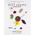 Wild Sweets: Chocolate: Savory, Sweet, Bites, Drinks