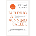 Building a Winning Career: A comprehensive blueprint for job hunting success in turbulent times
