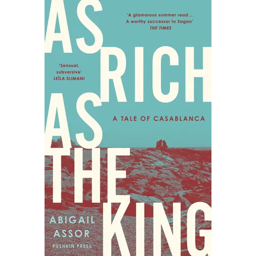 As Rich as the King: A Tale of Casablanca