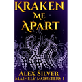Kraken Me Apart