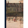 Historical Charts and Notes on the Ancestors and Descendants of Joseph Harvey Carrier / Compiled by Carl W. and Ethel B. Carrier.