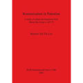 Romanization in Palestine: A study of urban development from Herod the Great to AD 70