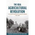 The Real Agricultural Revolution: The Transformation of English Farming, 1939-1985