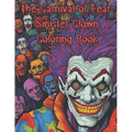 The Carnival of Fear: Sinister Clown Coloring Book: Nightmare Fuel Scary Clowns Adults only
