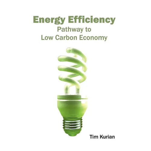 Energy Efficiency: Pathway to Low Carbon Economy