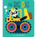 The Big Dig: Graduating Board Book