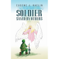 Soldier Saved by Others