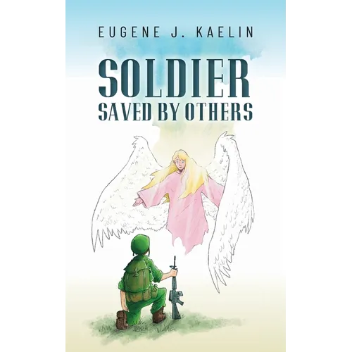 Soldier Saved by Others