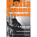 Mafia Queens of Mumbai: Women Who Ruled the Ganglands