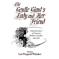 The Gentle Giant's Lady and Her Friend: Selected Letters of Veronica Boulter Toynbee, 1964-1980