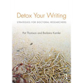 Detox Your Writing: Strategies for doctoral researchers