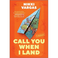 Call You When I Land: A Memoir