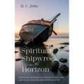 Spiritual Shipwreck on the Horizon: Exhorting Christians to Contend for the Faith and Comprehend the Deceitfulness of Sin