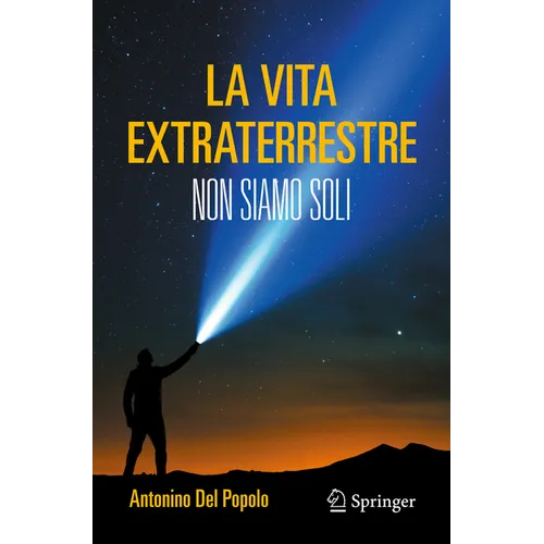 La Vita Extraterrestre: Non Siamo Soli