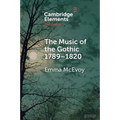 The Music of the Gothic: 1789-1820