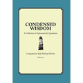 Condensed Wisdom: A Collection of Aphorisms & Quotations