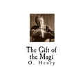 The Gift of the Magi: O. Henry
