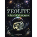 Zeolite: A True Miracle of Nature