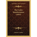 The Codex Montfortianus (1854)
