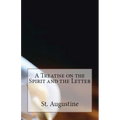 A Treatise on the Spirit and the Letter