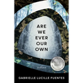 Are We Ever Our Own