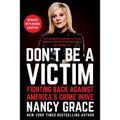Don't Be a Victim: Fighting Back Against America's Crime Wave