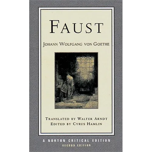 Faust: A Norton Critical Edition