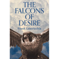 The Falcons of Desire