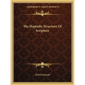 The Heptadic Structure Of Scripture