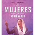 25 Mujeres Que Gobernaron