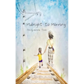 Midnight to Morning