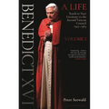 Benedict XVI: A Life Volume One: Youth in Nazi Germany to the Second Vatican Council 1927-1965