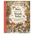 It's Busy Down in the Woods Today: Friends to Meet, Places to Explore, and Over 100 Things to Find