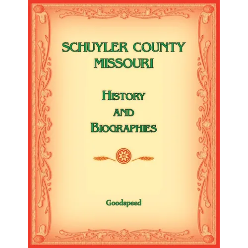 Schuyler County, Missouri History of Biographies