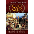 Quo Vadis: A Tale of the Time of Nero