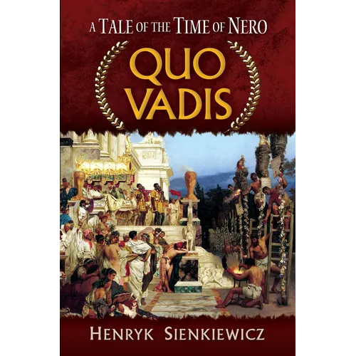 Quo Vadis: A Tale of the Time of Nero