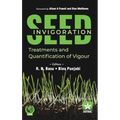 Seed Invigoration: Treatments and Quantification of Vigour