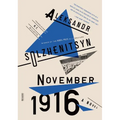 November 1916: A Novel: The Red Wheel II