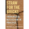 Straw for the Bricks: Theological Reflection in Practice