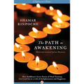 The Path to Awakening: How Buddhism's Seven Points of Mind Training Can Lead You to a Life of Enlightenment and Happiness