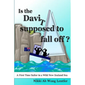 Is the Davit Supposed to Fall Off?: A First Time Sailor in a Wild New Zealand Sea