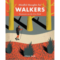 Mindful Thoughts for Walkers: Footnotes on the Zen Path