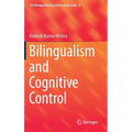 Bilingualism and Cognitive Control