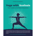 Yoga with Scoliosis - Your Guide to Confident Movement