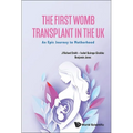 The First Womb Transplant in the Uk