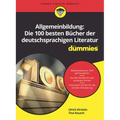 Allgemeinbildung: Die 100 besten Bücher der deutschsprachigen Literatur für Dummies